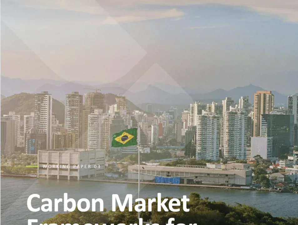 New working paper launch: Carbon Market Frameworks for Brazil 2.0