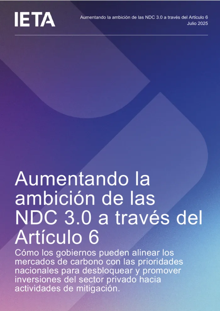 Aumentando la ambición de las NDC 3.0 a través del Artículo 6