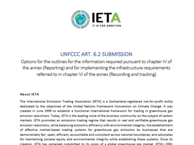 IETA’s Submission to UNFCCC on A6.2 - Options for the Outlines for the Information Required Pursuant to Chapter IV of the Annex (Reporting) and for Implementing the Infrastructure Requirements Referred to in Chapter VI of the Annex (Recording And